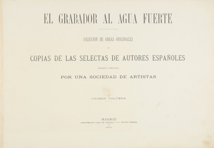 El Grabador al Aguafuerte. Guijarro, Miguel. 1874. Precio: 2.800€