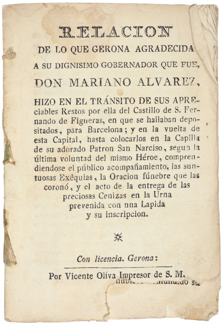 Relacion de lo que Gerona agradecida a su Dignisimo Gobernador que fue, Don Mariano Alvarez, hizo en el tránsito de sus apreciables Restos por ella del Castillo de S. Fernando de Figueras, en que se hallaban depositados, para Barcelona (sigue). Estruch y Jordán, Domingo (1786-1851). 1816. Precio: 300€