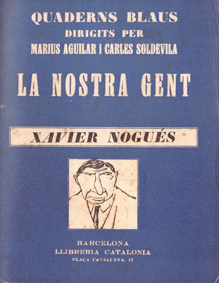 Sacs, Joan: La nostra gent. Xavier Nogués. Quaderns blaus.. Nogués i Casas, Xavier (1873-1941). . Precio: 100€