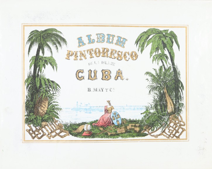 Portada del Álbum pintoresco de la Isla de Cuba. May & Cie, Bernardo. 